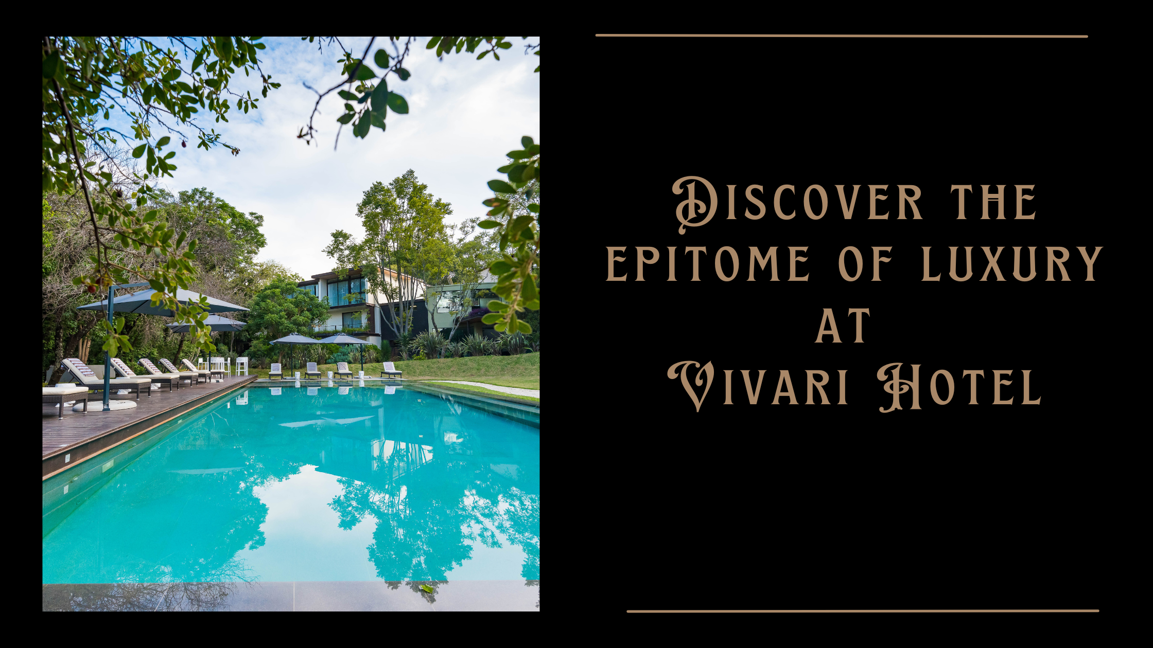 Discover the epitome of luxury at Vivari Hotel